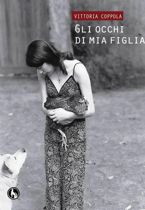 vittoria coppola gli occhi di mia figlia copertina Rompere le scatole