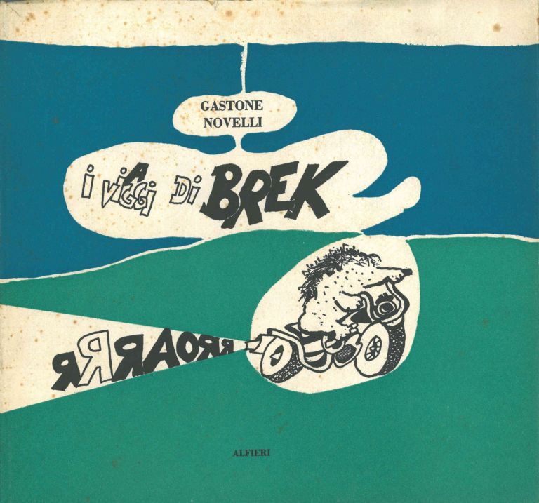 Sovraccoperta de I viaggi di Brek Edizioni Alfieri Venezia 1967 archivio Novelli1 Novelli, antropologo del segno