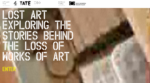 galleryoflostart2 I ricercatori dell’arte perduta. Un sito web finanziato dalla Tate racconta le storie delle opere d’arte contemporanea disperse, rubate o distrutte. Ma solo per 12 mesi