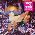 Muito N.d.B. copertina disco Se Nico Vascellari ci fa ballare a suon di maracas. Sperimentazione hardcore brasileña per un disco distorto e gioioso. Album, singolo e video dei Niños du Brasil