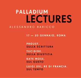 ALESSANDRO BARICCO. PALLADIUM LECTURES