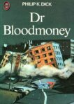 2 Philip K. Dick Dr. Bloodmoney 1965 L’idea dell’apocalisse (III)