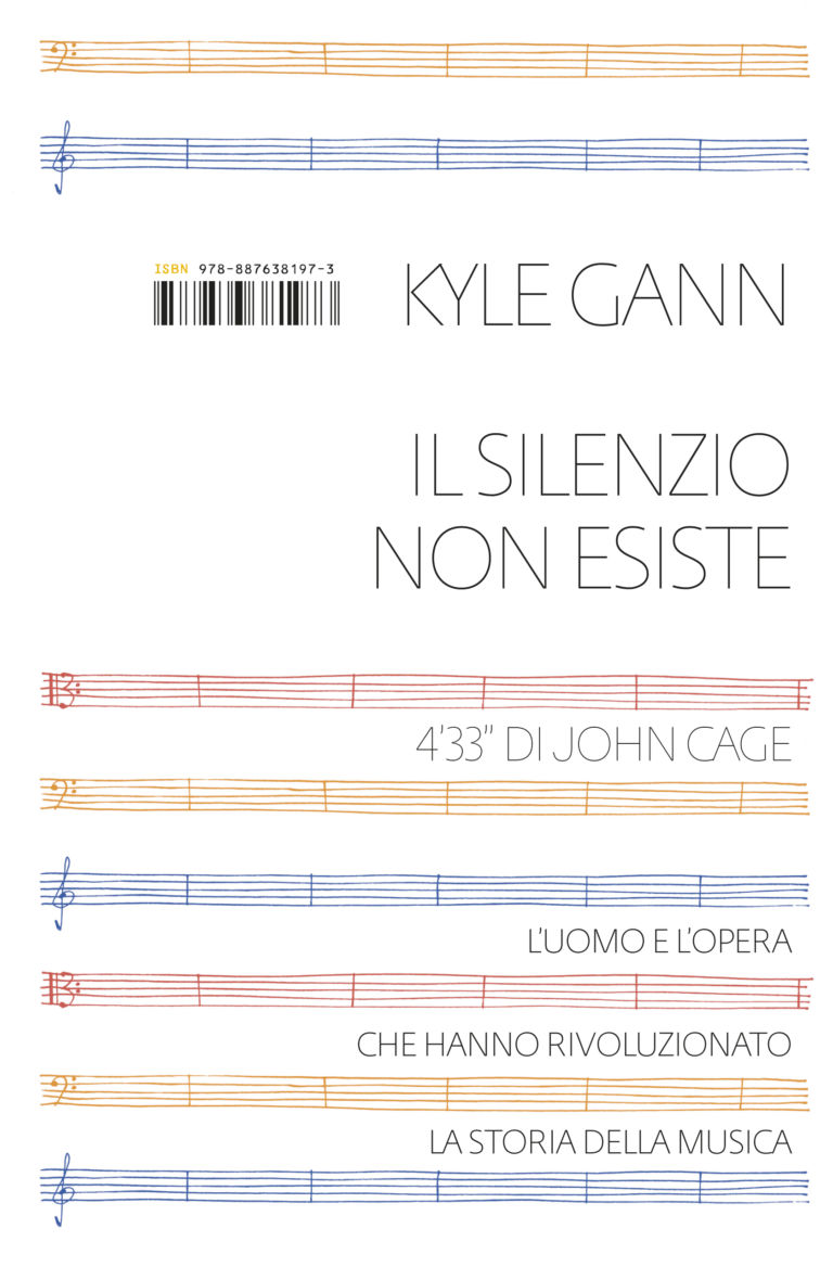 Kyle Gann Il silenzio non esiste ISBN Milano Artelibro scalda i motori. L’edizione numero dieci parte in anticipo con una mostra su grafica editoriale e dischi d’artista