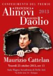 PremioAlinovi poster Sempre il solito Cattelan. Il Maurizio nazionale manda I Soliti Idioti a ritirare il Premio Alinovi Daolio a Bologna. Ma a Barilli la performance non piace