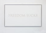 17 FAMED FREEDOM SUCKS 2013 incisione su pannello di gesso 150x90cm incorniciato courtesy ASPN Galerie Lipsia Germania I cani e i lupi. Un tour d’autore fra gli stand di Artissima