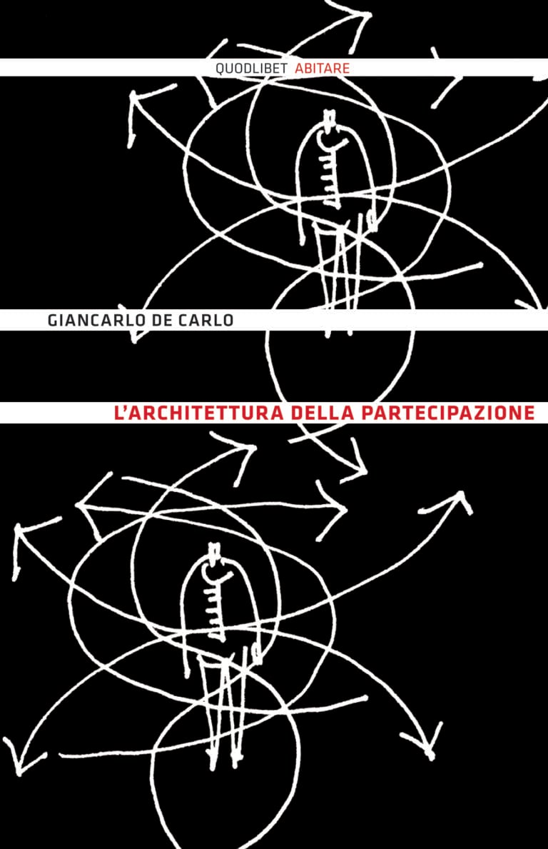 De Carlo Partecipazione FRONTESPIZIO La partecipazione in architettura. Da Giancarlo De Carlo a Sara Marini