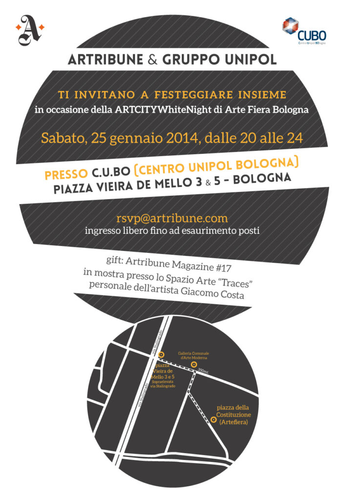 Bologna Updates: sabato sera non prendete impegni, c’è la festa Artribune e Unipol. Appuntamento con l’arte di Giacomo Costa al nuovo spazio C.U.BO.