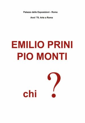 Pio Monti: perchè mi cancellate dalla storia dell’arte a Roma? Dopo il Macro, ora la mostra al Palaexpo: e lui si sfoga con una delle sue pubblicità…