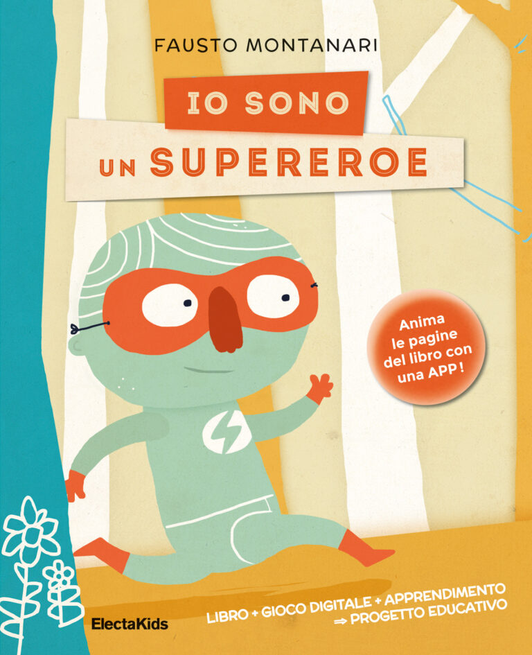 IO SONO UN SUPEREROE 300 ElectaKids. L’arte della lettura ha due anni