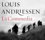 Louis Andriessen La Commedia Nonesuch I 75 anni di Louis Andriessen. Da AngelicA alla Divina Commedia
