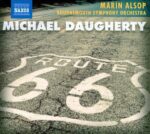 Michael Daugherty Route 66 Naxos 2011 I 75 anni di Louis Andriessen. Da AngelicA alla Divina Commedia
