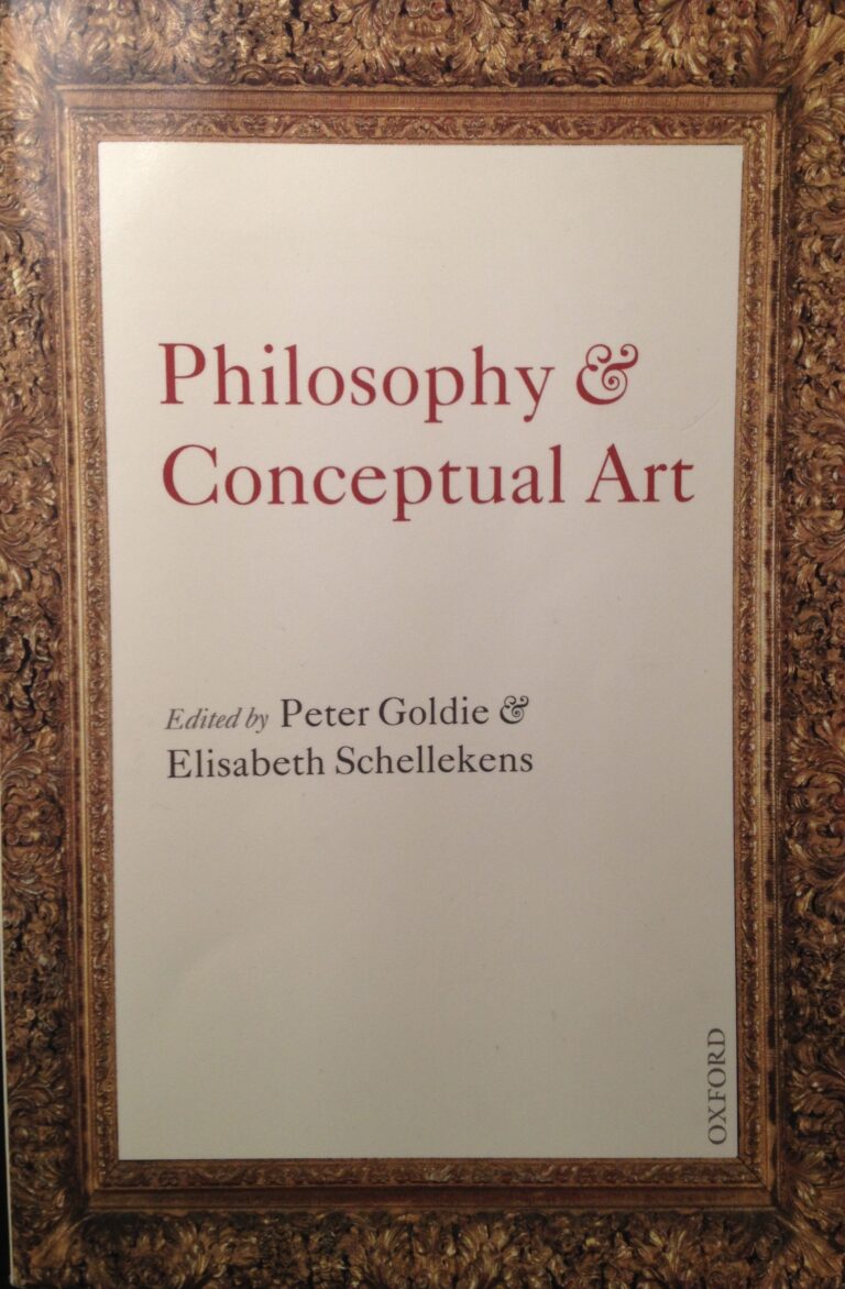 P.Goldie E. Schellekens Eds. Philosophy Conceptual Art2007 Dialoghi di Estetica. Parola a Elisabeth Schellekens