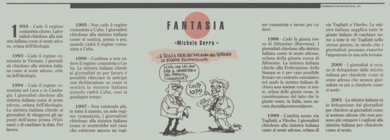 Cuore n.32 09 Settembre 1991 Fantasia di Michele Serra + vignetta di Vauro L’Unità stacca la spina. Novant’anni e sentirli tutti: dopo una faticosa trattativa, lo storico quotidiano di sinistra alza bandiera bianca. Lo ricordiamo, tra satira e nostalgia