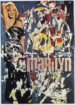 UTF 8Mimmo Rotella – Marilyn – 1963 – Collezione privata Mimmo Rotella a Milano. Della serie mostre al contrario