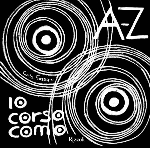AA.VV., A-Z 10 Corso Como, Rizzoli