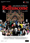 Belluscone Manifesto Belluscone, dopo Venezia. Tutti i premi, gli incassi, le glorie del film di Maresco. E la polemica del produttore: il cinema d’autore? Sta morendo