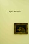 Lorigine du monde 3 “L’origine du monde” lascia Parigi: ecco il capolavoro di Gustave Courbet alla Fondation Beyeler, pezzo forte della mostra-omaggio allestita a Basilea