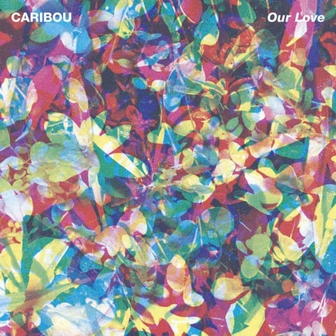 Caribou, Our Love