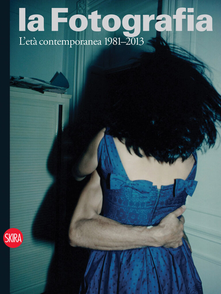 La Fotografia. L’età contemporanea 1981 2013 vol. 4 Skira Editore 2014 Dove va la fotografia? Colloquio a tre con Walter Guadagnini