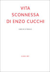 Carlos D’Ercole – Vita sconnessa di Enzo Cucchi – Quodlibet