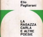 Elio Pagliarani, La ragazza Carla e altre poesie