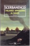 Giorgio Scerbanenco, I milanesi ammazzano al sabato