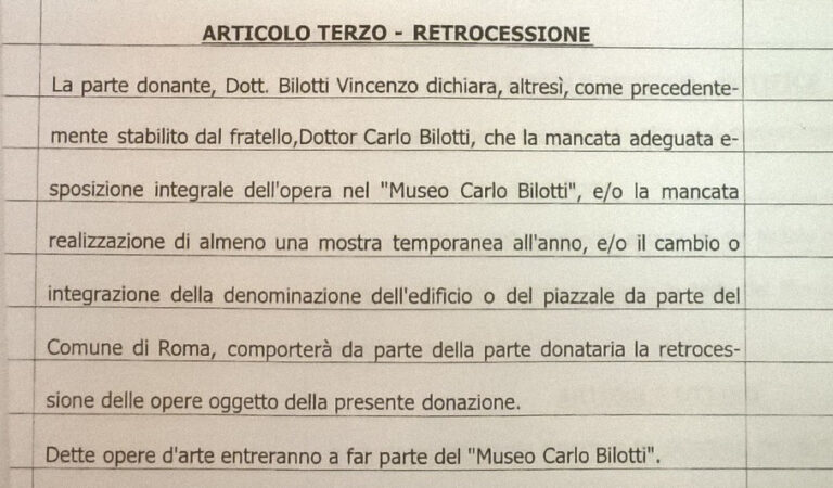 Lestratto del contratto di donazione delle opere di Consagra al Museo Bilotti Ancora Bilotti-gate. Il museo romano rischia di perdere due sculture di Consagra perché non le espone come previsto dall'atto di donazione. Che pubblichiamo in esclusiva