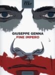 Giuseppe Genna, Fine Impero (2013)