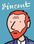 Vincent van Gogh in versione graphic novel 1 Van Gogh, Picasso e Rembrandt a fumetti. Dall'Inghilterra ecco le vite d’artista declinate in versione graphic novel