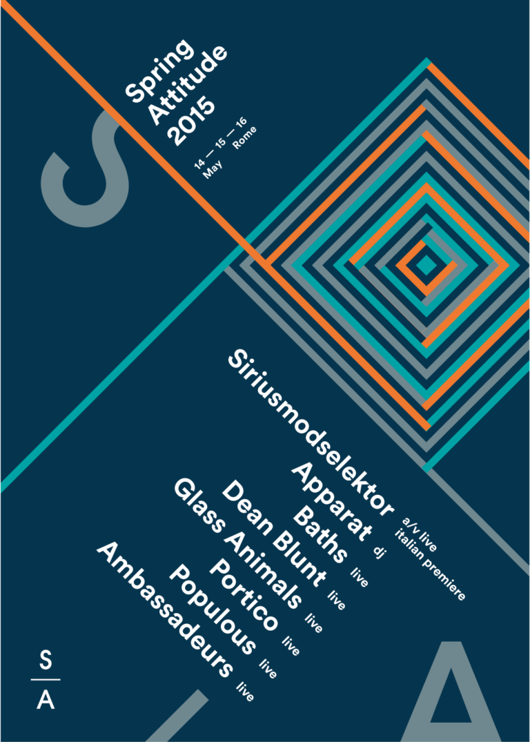 SA2015 Poster Annuncio01 Spring Attitude a Roma. Festival di musica elettronica e arte nei musei della Capitale. Dal Maxxi al Macro una combo di artisti e dj internazionali