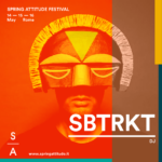 SBTRKT3 Spring Attitude a Roma. Festival di musica elettronica e arte nei musei della Capitale. Dal Maxxi al Macro una combo di artisti e dj internazionali