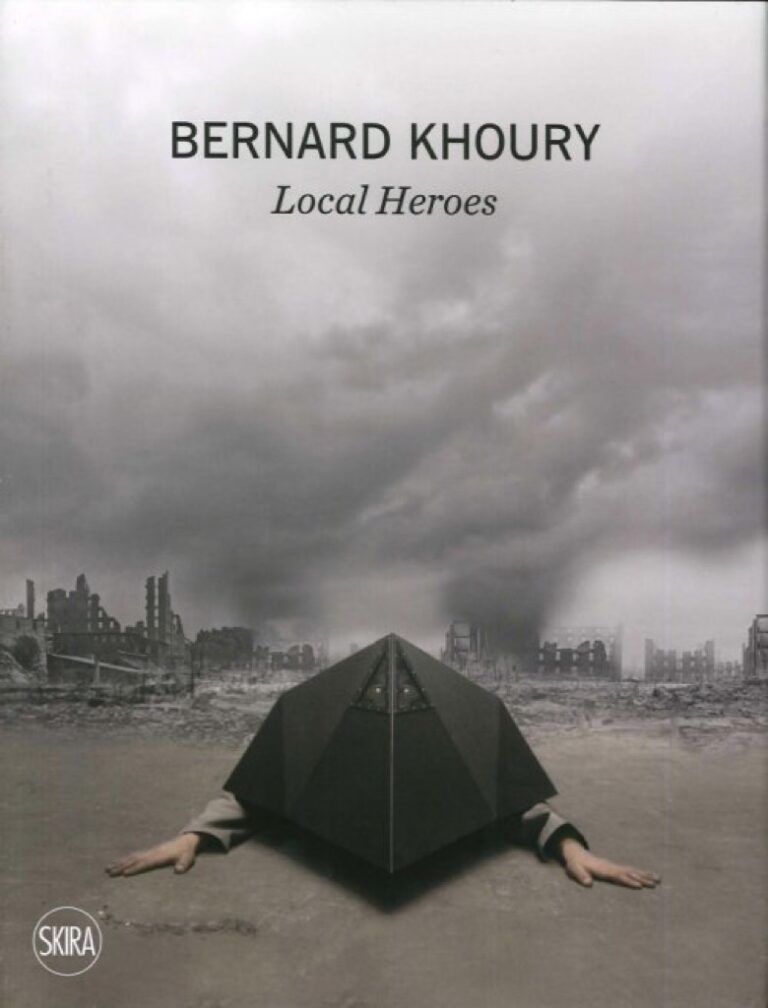 Bernard Khoury – Local Heroes - Skira
