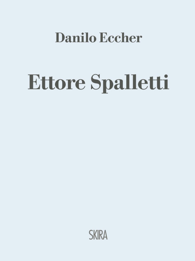 Danilo Eccher – Ettore Spalletti – Skira