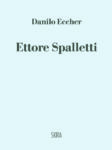 Danilo Eccher – Ettore Spalletti – Skira