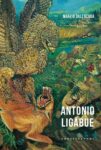 Marzio Dall’Acqua – Antonio Ligabue – Castelvecchi