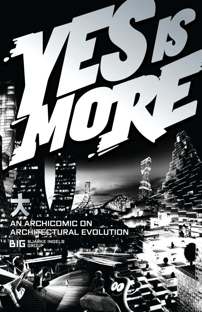 Yes is more. An Archicomic on architectural evolution, di BIG_Bjarke Ingels Group, edito da Taschen, Köln 2011. Image courtesy BIG – Bjarke Ingels Group
