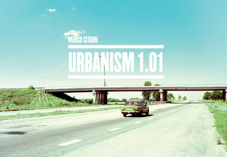 Marco Citron, Urbanism 1.01