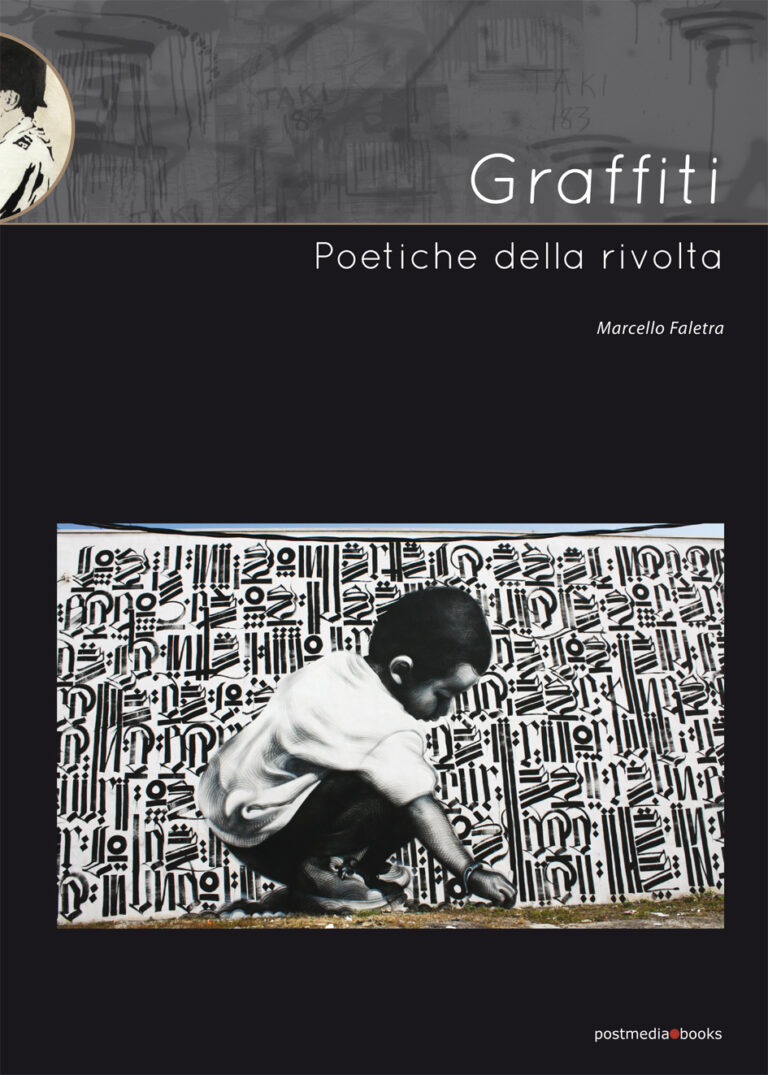 Marcello Faletra - Graffiti. Poetiche della rivolta