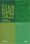 Ted Gioia - Gli Standard del Jazz. Una guida al repertorio - EDT