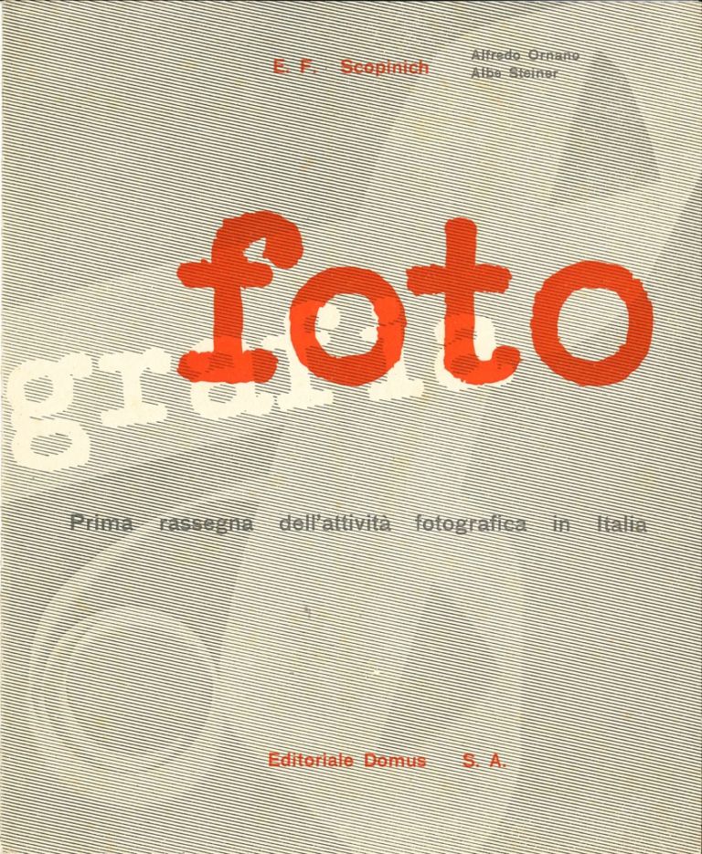 Albe e Lica Steiner, Copertina del pieghevole promozionale del libro Fotografia, prima rassegna dell’attività fotografica in Italia, Editoriale Domus, 1942