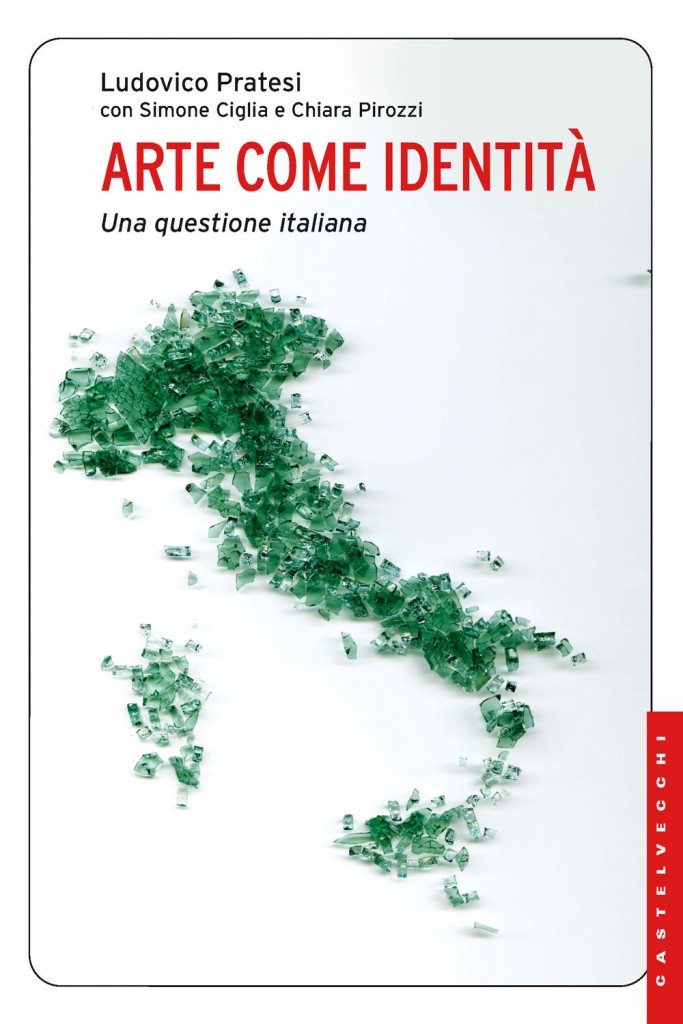 L’arte è l’identità italiana? Un libro di Ludovico Pratesi