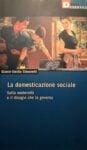 Gianni Emilio Simonetti, La domesticazione sociale, DeriveApprodi 2003
