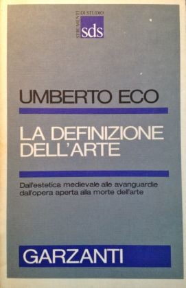 Umberto Eco, La definizione dell'arte, Garzanti 1983