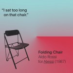 Failures - Aldo Rossi, Folding Chair, 1987 - prod. Alessi