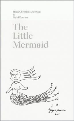 The Little Mermaid by Hans Christian Andersen & Yayoi Kusama.A Fairy Tale of Infinity and Love Forever