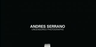 Andres Serrano. Uncensored Photographs – Silvana Editoriale