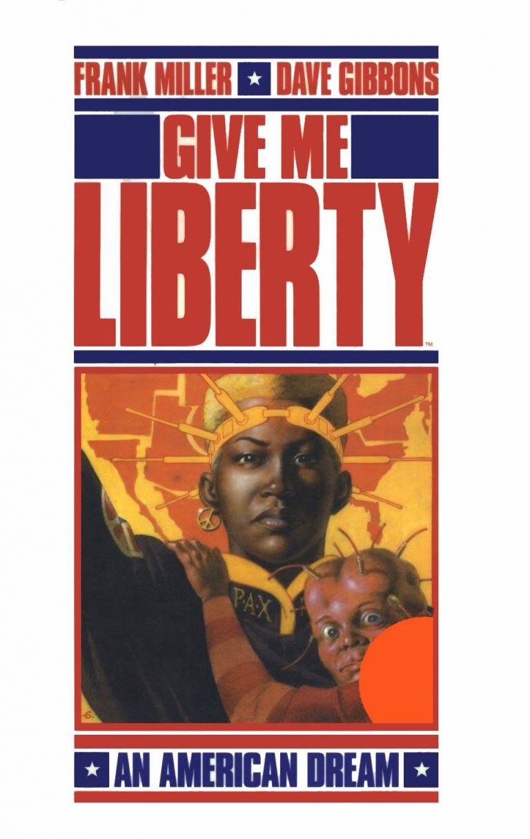 Frank Miller e Dave Gibbons, Give me Liberty (1990)