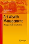 Alessia Zorloni – Art Wealth Management (Springer, 2016)