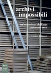 Cristina Baldacci, Archivi impossibili (Johan & Levi, 2016)