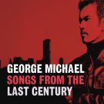 George Michael, la cover di Songs from the Last Century